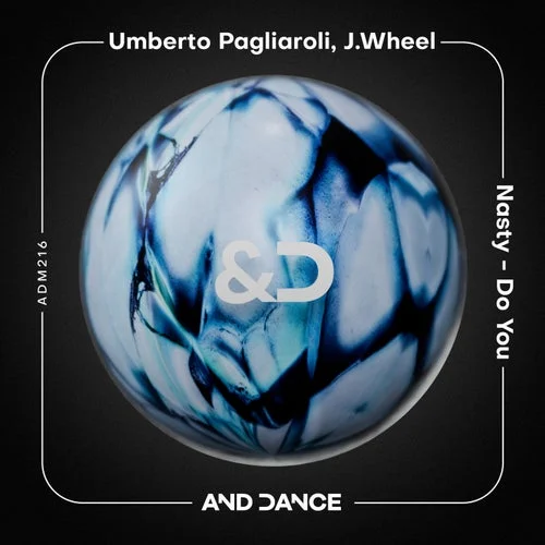 Cover Image: Umberto Pagliaroli, J.Wheel - Nasty - Do You (Extended Mix) on And Dance