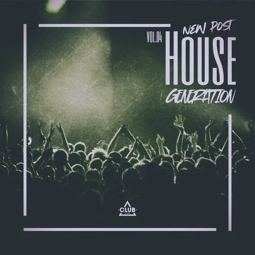 Cover Image: VA - New Post House Generation, Vol.04 on Club Session