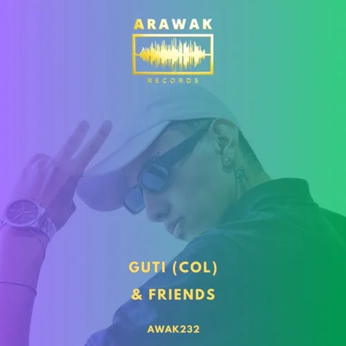 Cover Image: Guti (COL), Xamu (COL), Zerch (Col) - Guti (Col) & Friends on Arawak Records