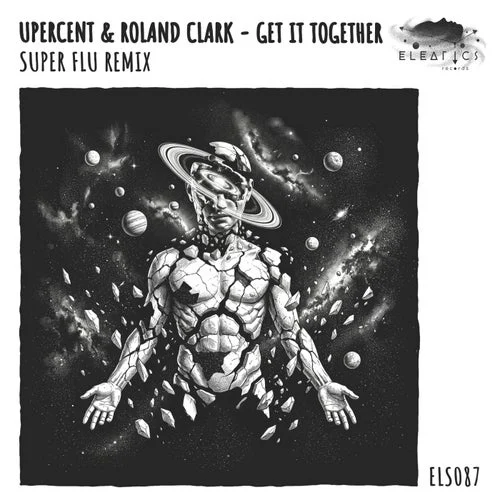 Cover Image: Roland Clark, Upercent - Get It Together (Super Flu Remix) on Eleatics Records