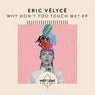 Cover Image for Why Don't You Touch Me? Extended Mix