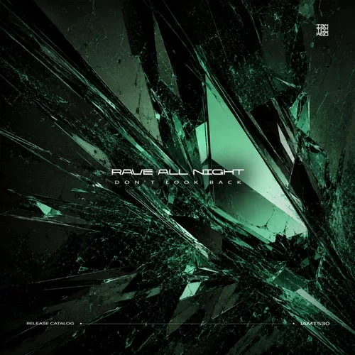 Cover Image: Don't Look Back - Rave All Night on IAMT