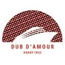 Cover Image for Dub D'Amour Extended Mix
