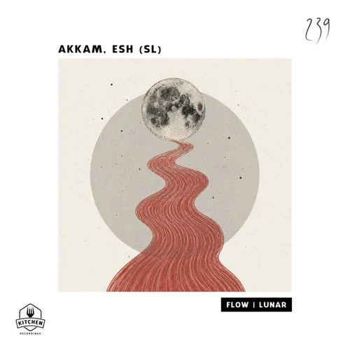 Cover Image: Akkam, Esh (SL) - Flow | Lunar on Kitchen Recordings