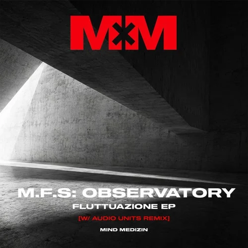 Cover Image: M.F.S: Observatory - Fluttuazione EP on Mind Medizin Records