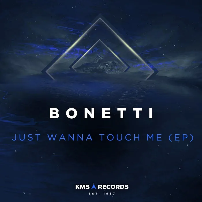 Bonetti - Just Wanna Touch Me EP cover art