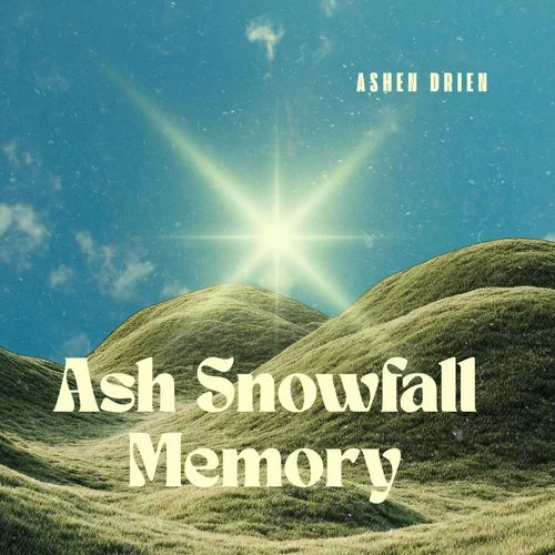 Cover Image: Ashen Drien - Ash Snowfall Memory on Fon3ma