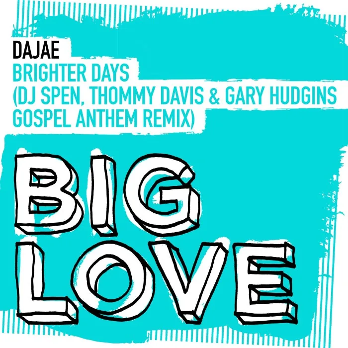 Dajae - Brighter Days (DJ Spen, Thommy Davis & Gary Hudgins Gospel Anthem Extended Remix) cover art