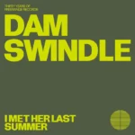 Dam Swindle - I Met Her Last Summer cover art