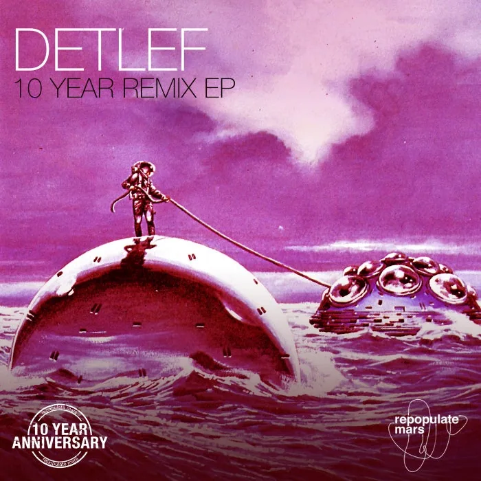Detlef, Ossey James - 10 Year Remix EP cover art