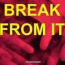 Cover Image for Break From It Extended Mix