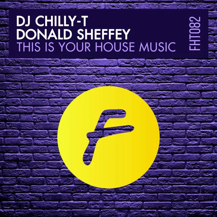 Dj Chilly-T - This Is Your House Music (feat. Donald Sheffey) cover art
