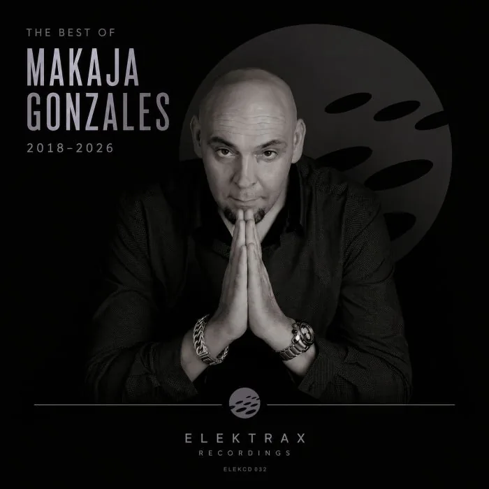 El Brujo, MaKaJa Gonzales, Van Maesen - The Best of MaKaJa Gonzales 2018-2026 cover art