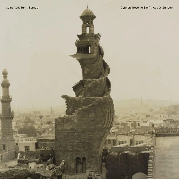 Eomac, Saint Abdullah, Abbas Zahedi - Cyphers Become Sifr cover art