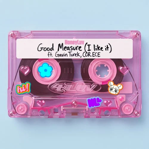 Cover Image: Gavin Turek, Cor.Ece, HoneyLuv - Good Measure (I Like It)[Extended] on 4 Tha Luv