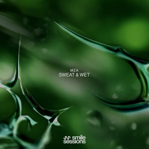 Cover Image: MZA - Sweat & Wet EP on Smile Sessions