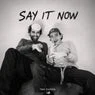 Cover Image for Say It Now Original Mix
