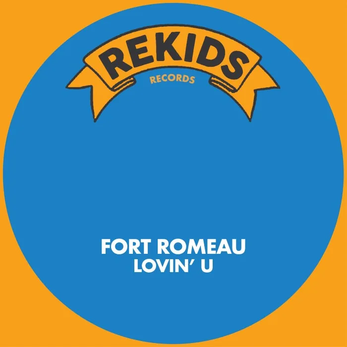 Fort Romeau - Lovin' U cover art