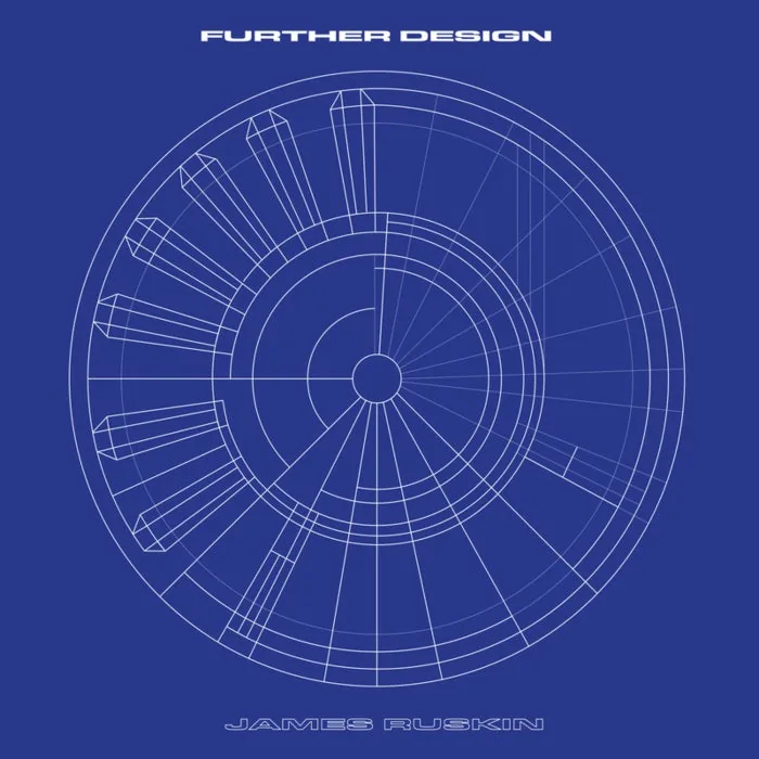 James Ruskin - Further Design (2026 Remaster) cover art