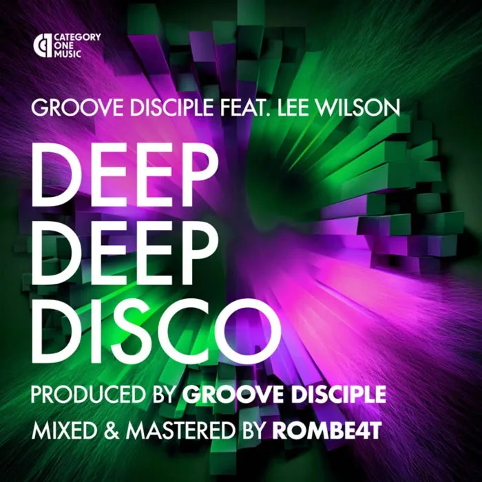 Lee Wilson, Groove Disciple - Deep Deep Disco cover art