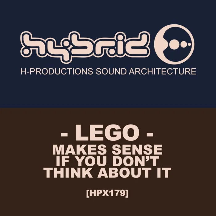Lego – Makes Sense If You Don’t Think About It on H-Productions cover art