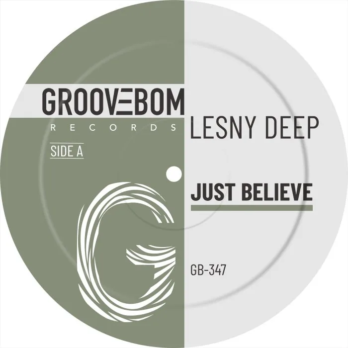 Lesny Deep – Just Believe (Original Mix) on Groovebom Records cover art