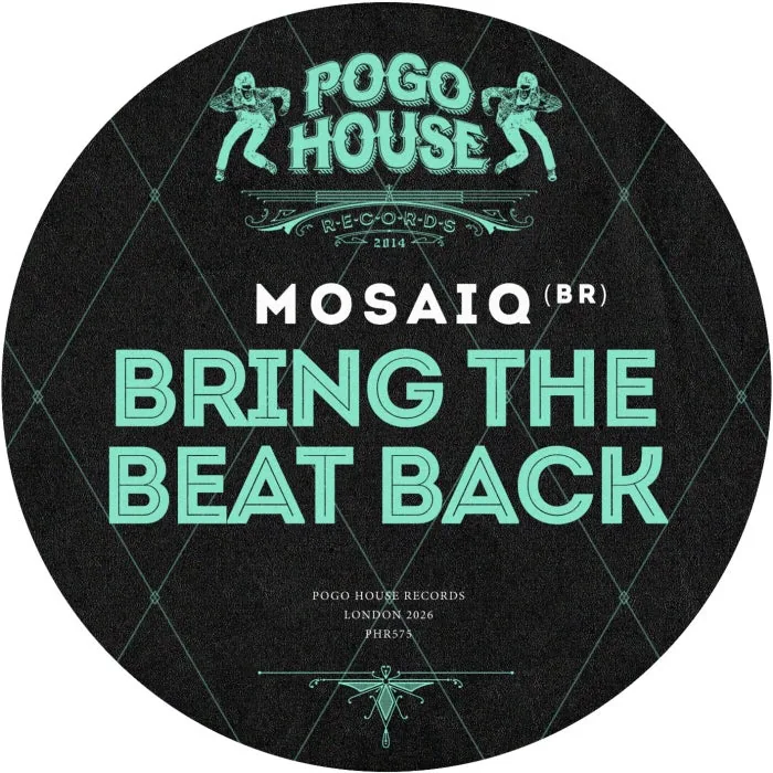 mosaiq (BR) – Bring The Beat Back on Pogo House Records cover art