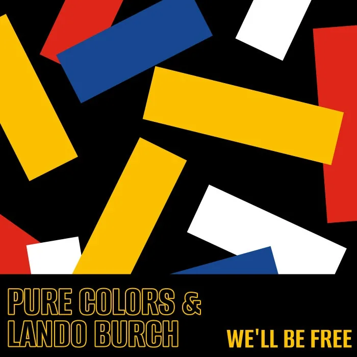 Pure Colors, Lando Burch – We’ll Be Free on True Romance Records cover art