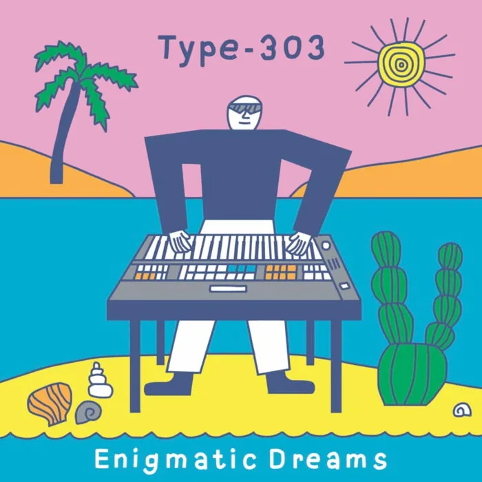 Type-303, Dr. Rhythm - Enigmatic Dreams cover art