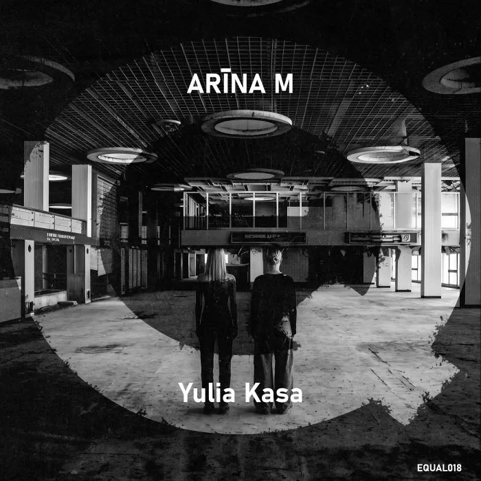 Yulia Kasa, ARĪNA M - EQUAL018 cover art