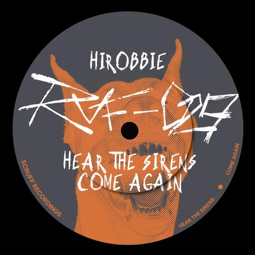 Cover Image: hiRobbie - Hear the Sirens/Come Again on Scruff Recordings