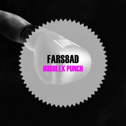 Cover Image: Fars8ad - Bubblex Punch on NOIZE (Plasmapool)