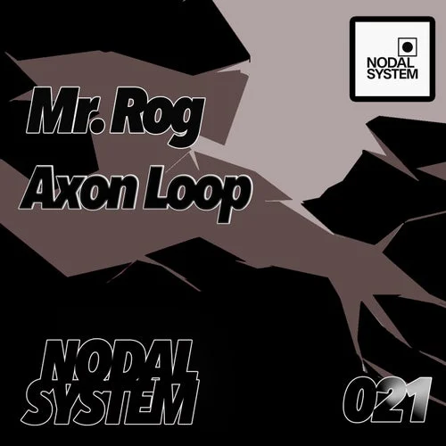 Cover Image: Mr. Rog - Axon Loop on Nodal System
