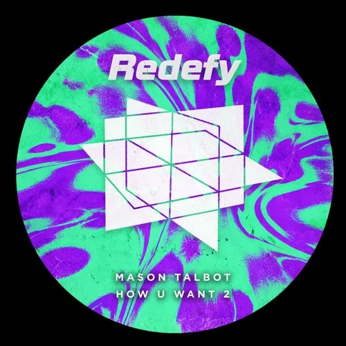 Cover Image: Mason Talbot - How u Want 2 on Redefy