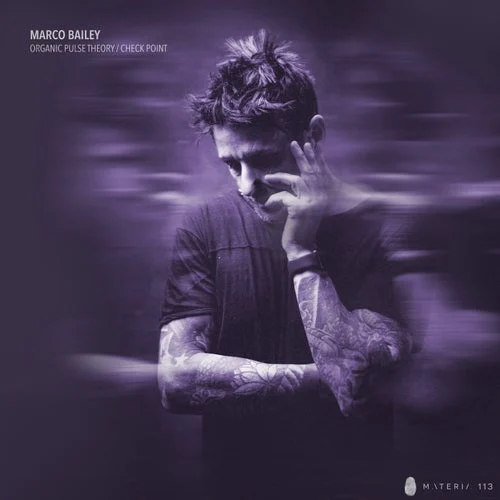 Cover Image: Marco Bailey - Organic Pulse Theory / Check Point on Materia