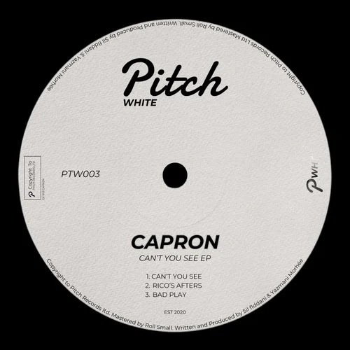 Cover Image: Capron (NL) - Can't You See EP on Pitch White
