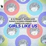 Cover Image for Girls Like Us Extended Mix