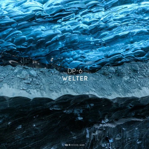 Cover Image: DP-6 - Welter on DP-6 Records