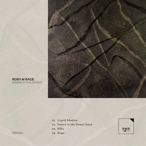 Cover Image: Roby M Rage - Drawn in the Desert on RMR NOISE