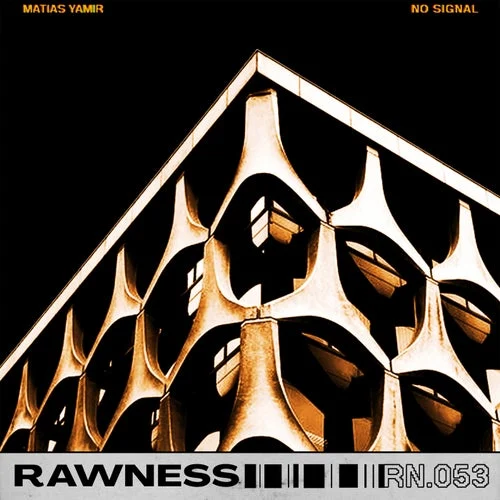 Cover Image: Matias Yamir - No Signal on Rawness