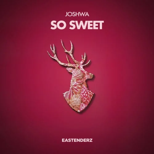 Cover Image: Joshwa - So Sweet on Eastenderz