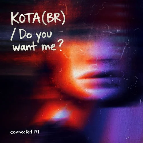 Cover Image: KOTA (BR) - Do You Want Me ? on Connected Frontline