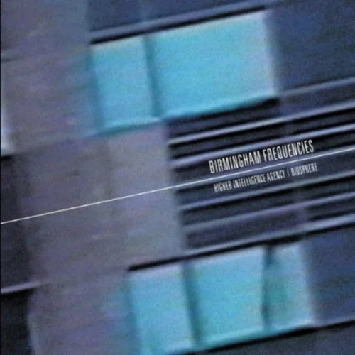 Cover Image: Biosphere, Higher Intelligence Agency - Birmingham Frequencies on Headphone