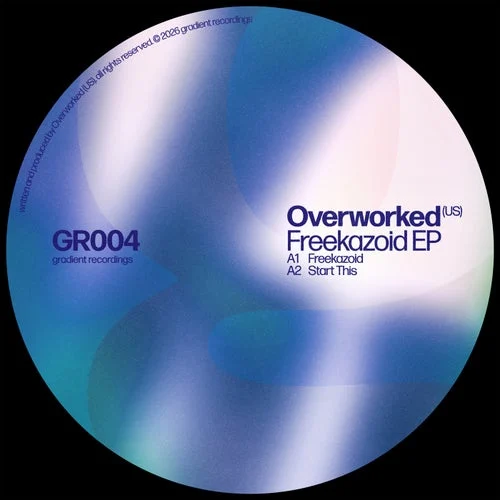 Cover Image: Overworked (US) - Freekazoid on Gradient Recordings