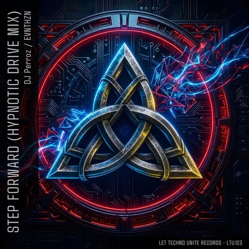Cover Image: Dj Perroz, EVNTHZN - Step Forward (hypnotic drive mix) on Let Techno Unite records