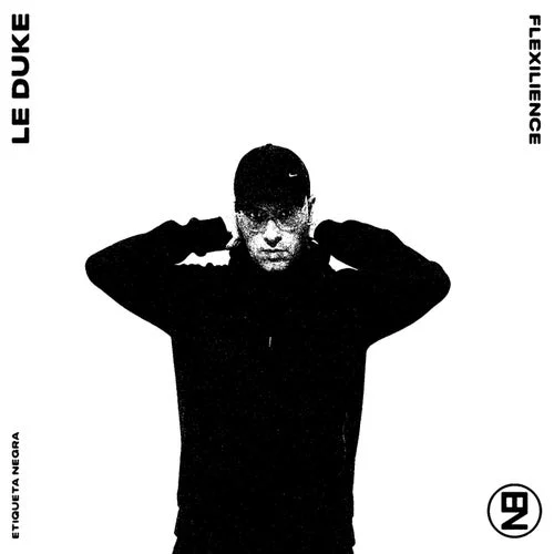 Cover Image: Le Duke - Flexilience on Etiqueta Negra