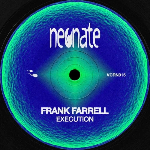 Cover Image: Frank Farrell - Execution on Neonate Recordings