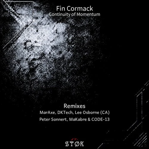Cover Image: Fin Cormack, MarAxe, DKTech - Continuity of Momentum on STØK Recordings